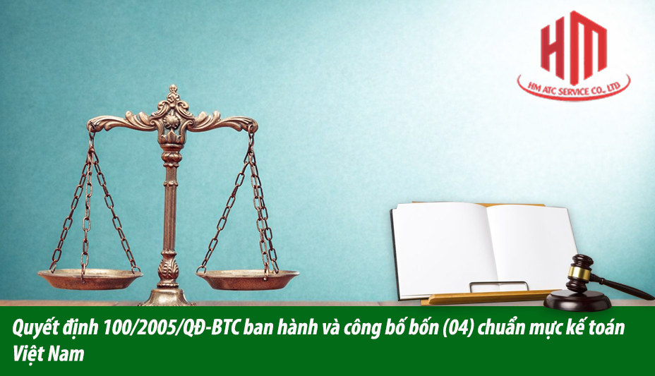 Quyết định 100/2005/QĐ-BTC ban hành và công bố bốn (04) chuẩn mực kế toán Việt Nam