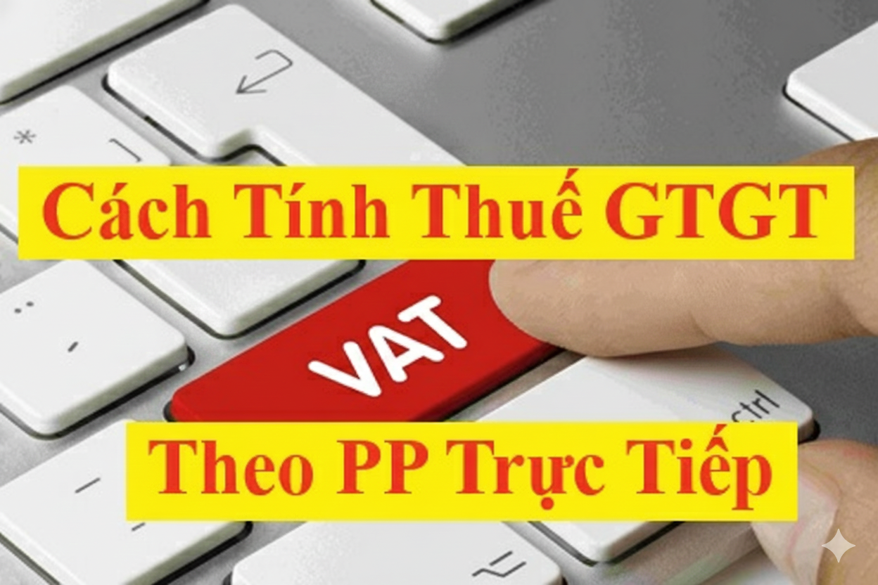 Cách tính thuế GTGT theo PP trực tiếp