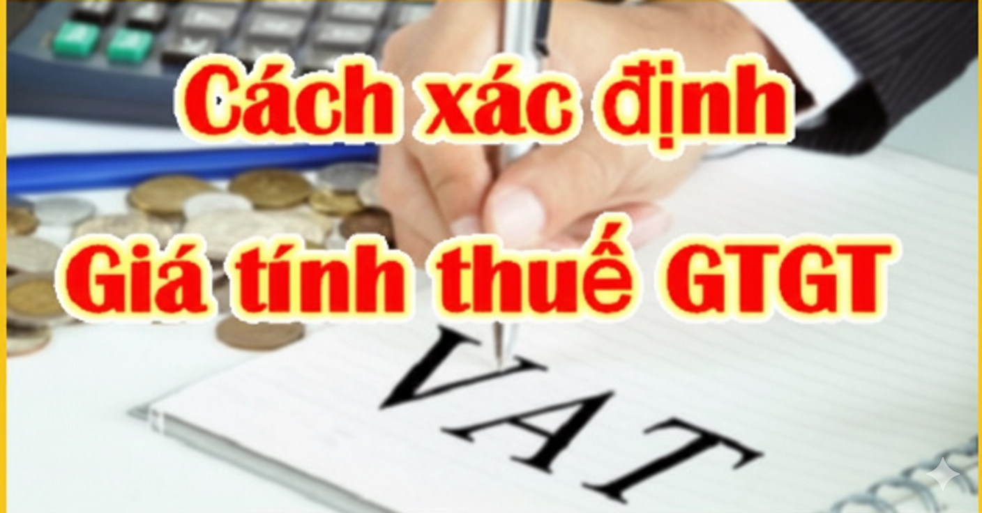 Cách xác định giá tính thuế GTGT