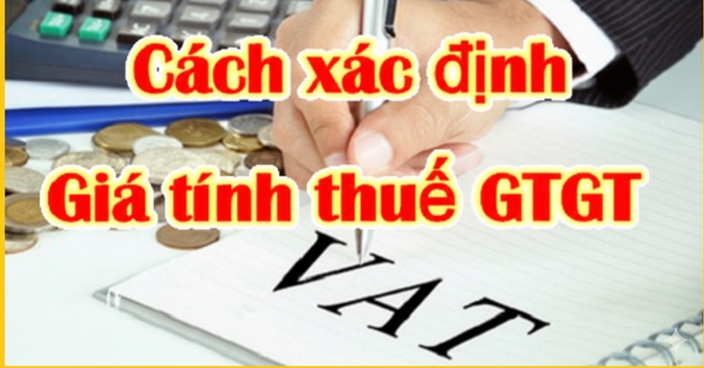 Cách xác định giá tính thuế GTGT