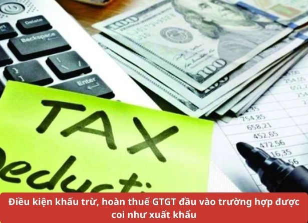 Điều kiện khấu trừ hoàn thuế GTGT đầu vào