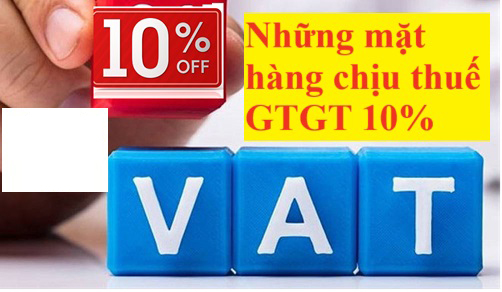 Những mặt hàng chịu thuế 10%