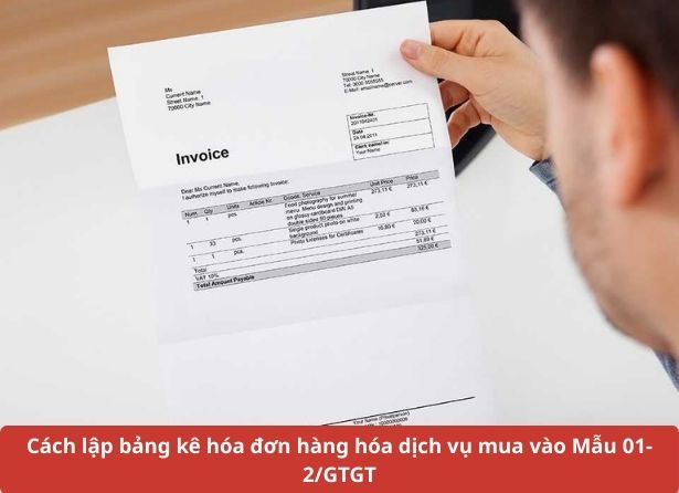 Cách lập bảng kê hóa đơn hàng hóa dịch vụ mua vào mẫu 01-2/GTGT