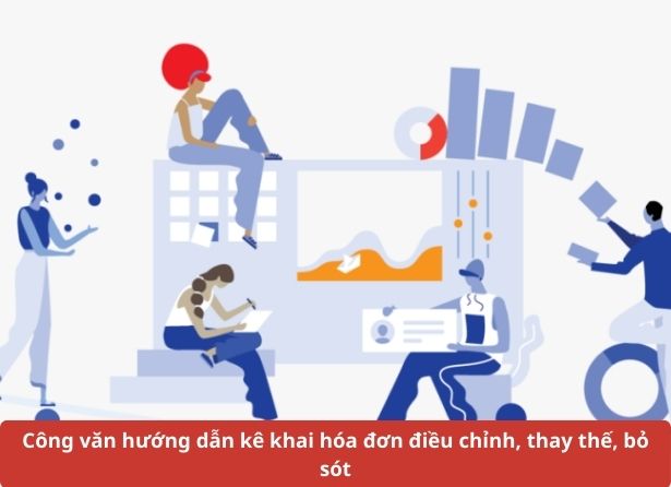 Công văn hướng dẫn kê khai hóa đơn điều chỉnh thay thế bỏ sót