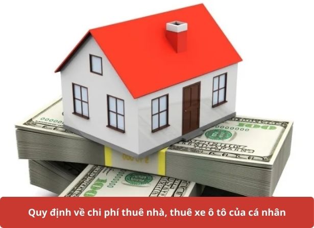 Quy định về chi phí thuê nhà, thuê xe ô tô của cá nhân