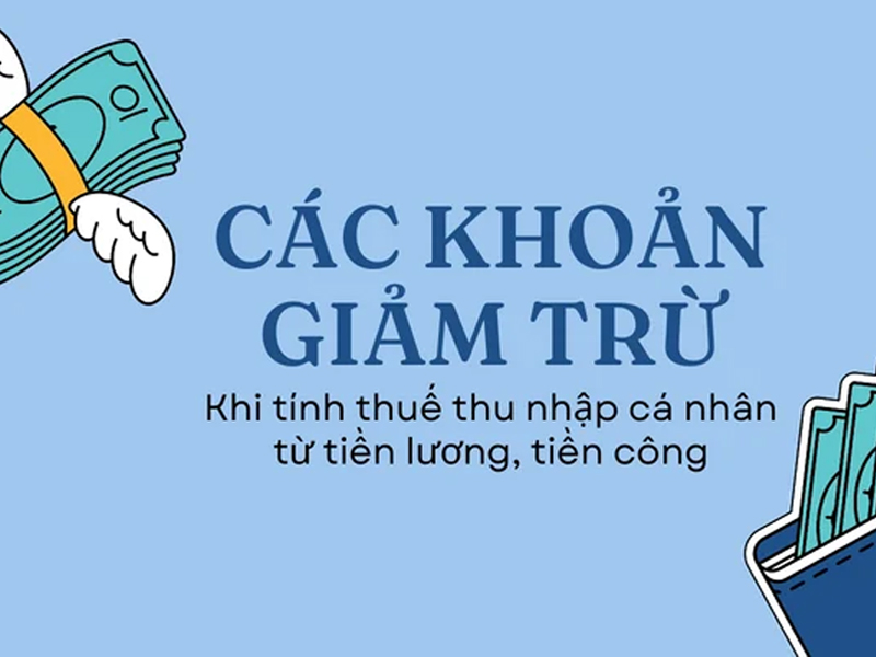 các khoản giảm trừ khi tính thuế TNCN