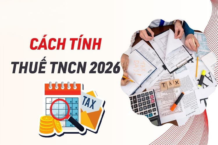 cách tính thuế TNCN 2026