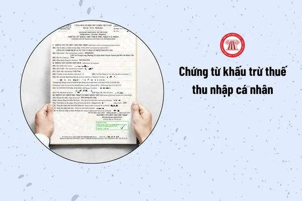 quy định chứng từ khấu trừ thuế TNCN điện tử 2025