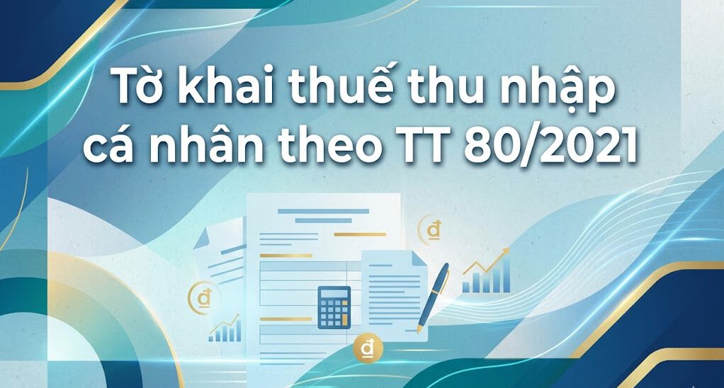 to-khai-thue-thu-nhap-ca-nhan-theo-tt-80-2021
