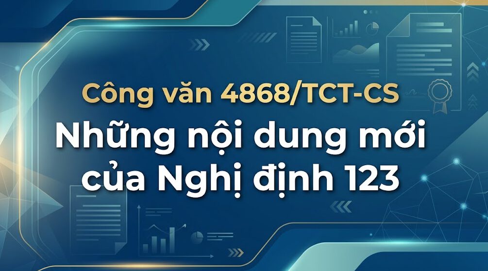Công văn 4868/TCT-CS Những nội dung mới của Nghị định 123