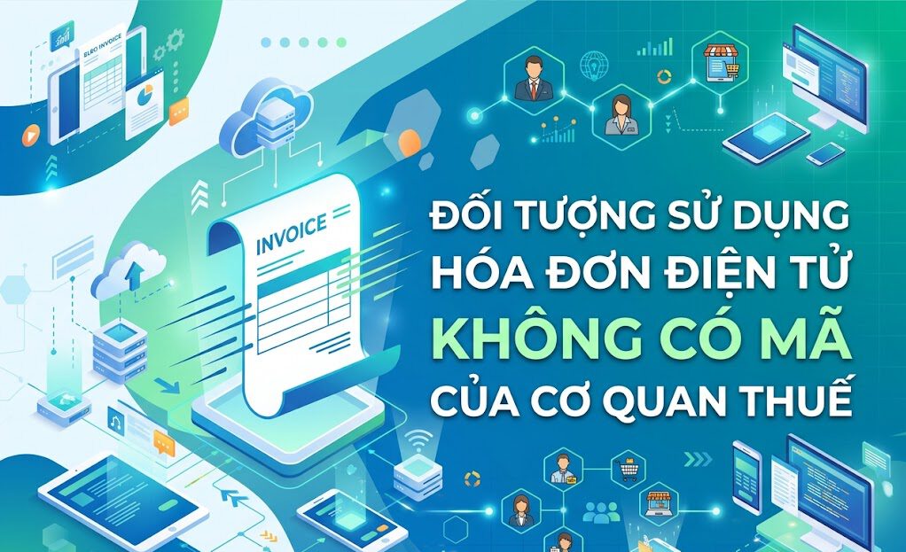Đối tượng sử dụng hóa đơn điện tử không có mã của cơ quan thuế