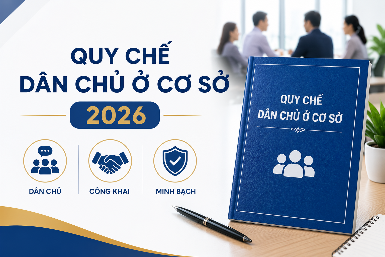 Mẫu quy chế dân chủ ở cơ sở năm 2026 mới nhất