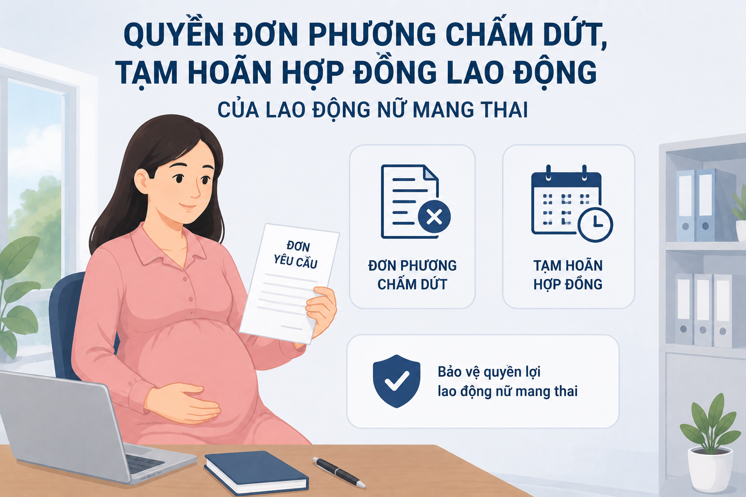 Quyền đơn phương chấm dứt, tạm hoãn hợp đồng lao động của lao động nữ mang thai